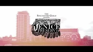 The Spectators' Guild presents Venice Preserv'd