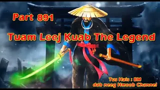 Tuam Leej Kuab The Hmong Shaman Warrior (Part 891)