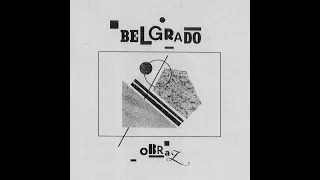 Belgrado - Obraz (2016) [Full Album]