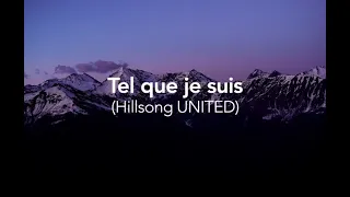 (Hillsong UNITED)Tel que je suis?