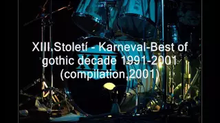 XIII.Století - Karneval-Best of gothic decade 1991-2001 (compilation,2001)