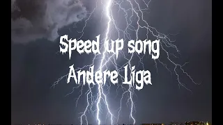 Andere Liga Speed up