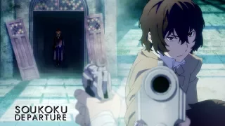 [BSD] Soukoku | DEPARTURE [AU]