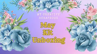 My Creative Scrapbook: May Limited Edition Kit Unboxing
