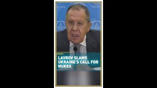 Lavrov slams Zelenskyy's calls for a 'preventive' nuclear strike against Russia