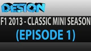 F1 2013   Classic Mini Season #1