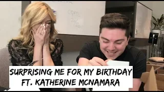 SURPRISING ME FOR MY BIRTHDAY ft. Katherine McNamara