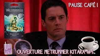 Ouverture Netrunner kitara #1