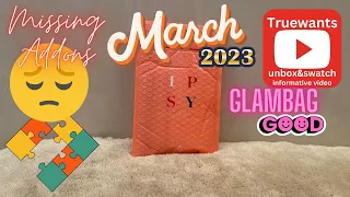 IPSY March 2023 GlamBag & Addons! Sadly Missing Some of My Amazing Deals....unbox & swatch!