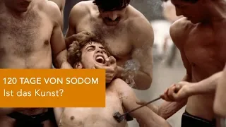 120 TAGE VON SODOM - Ist das Kunst oder kann das weg?