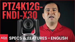 PTZ4K12G-FNDI-X30 | PTZ Camera Features Breakdown