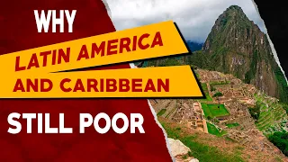 Why are Latin America Countries Poor | Why is South America So Poor Compared to North America, USA?