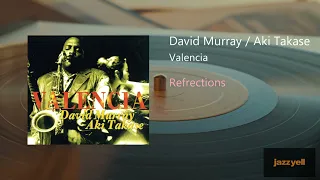 David Murray / Aki Takase - Refrections