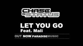 Chase & Status - Let You Go ft. Mali (+Lyrics)