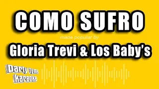 Gloria Trevi & Los Baby's - Como Sufro (Versión Karaoke)