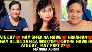 ATE GUY❤️MAY MOVIE SA BAGONG DIRECTOR?❤️NORANIAN..may REQUEST sa Mga DIREKTOR PARA KAY ATE GUY❤️