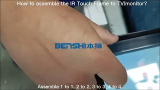 HOW TO ASSEMBLE IR TOUCH FRAME TO TV/MONITOR?