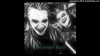 Twiztid - Story Of Our Lives (Doc Wicked Remix)