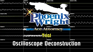 Phoenix Wright: Ace Attorney (DS) - Trial [Oscilloscope Deconstruction]