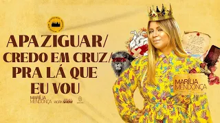 Marília Mendonça | Apaziguar/Credo em Cruz/Pra Lá Que Eu Vou - Pot-Pourri | Decretos Reais