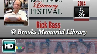Brattleboro Literary Festival 2014: Rick Bass