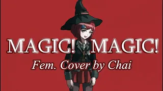 Nyeh, it's Magic! (Himiko Yumeno Fan Song) - Fem Cover 【Chai!】