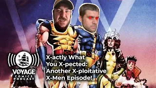 X-Actly What You X-Pected:  Another X-Ploitative X-Men Episode!