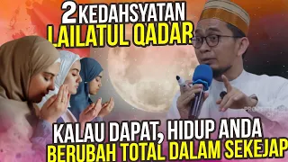 Jangan sampai lewat! Inilah 2 bukti kedahsyatan malam Lailatul qadar - Ustadz Adi Hidayat LC MA