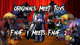 Originals Meet Toys (FnNaF Meets FNaF 2)| |Part 1| | Sorry I Haven’t Posted In So Long|