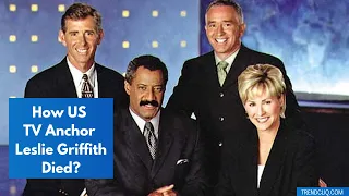 Longtime US TV anchor KTVU Leslie Griffith passed away at the age of 66 In Mexico