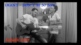 IMANY - DON'T BE SO SHY (ACOUSTIC COVER) MUSIC VIDEO