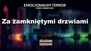 TILT - Za zamkniętymi drzwiami | Album "Emocjonalny terror" | Music Corner | 2002