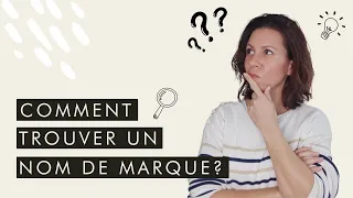 Comment trouver un nom de marque idéal ?