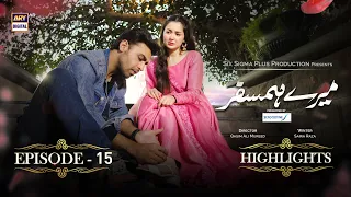 Mere HumSafar Episode15 - Highlights - Hania Amir & Farhan Saeed #ARYDigital