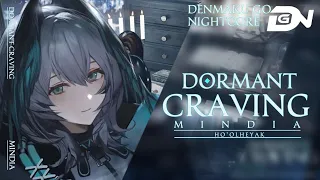 ◇NIGHTCORE◇ Mindia - Dormant Craving