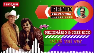 Milionário & José Rico - Você Vai Ver (Edirleison Rodrigues Remix)
