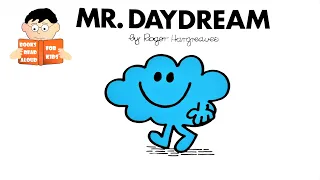MR DAYDREAM | MR MEN series No. 13 Read Aloud Roger Hargreaves book by Books Read Aloud for Kids