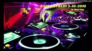 RABU DJ FREDY 5-10-2016