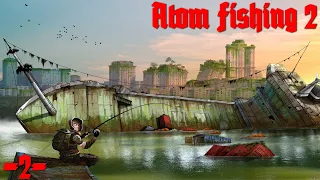 🔥Atom Fishing II🔥 #2