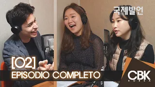 EP02 || Vida como Coreana en Latinoamérica (con Escenas Inéditas) [Opinión Internacional]