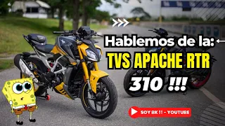 HABLEMOS DE LA TVS APACHE RTR 310 !!! -  LA MEJOR 300 DEL MERCADO??? 🥵🥵🥵