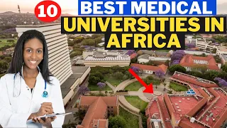 Top 10 Best Medical Universities In Africa