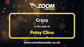 Patsy Cline - Crazy - Karaoke Version from Zoom Karaoke