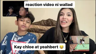 PART 1 / Reaction Video ni Wallad kay Chloe at Yeahbert 😂