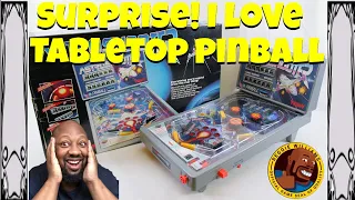 Surprise!! I love Tabletop Pinball! My Tabletop Pinball collection