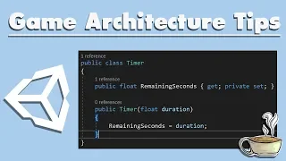 Game Architecture Tips - Unity