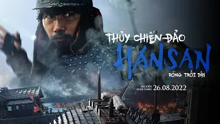 THỦY CHIẾN ĐẢO HANSAN | Trailer | 26.08.2022