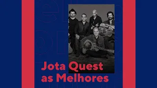 Jota Quest - As Melhores Músicas (Antigas e Sucessos)