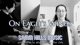 "On Eagle's Wings" arr. Mark Hayes (Voice & Piano) Samm Hills Music