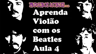 Aprendendo Violão com os Beatles - Aula 4 - “A hard days night”